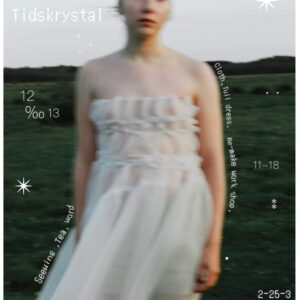 【展示会】スタイリスト・岩津由依氏による展示会『Tidskrystal』が、12/13（土）の1日限定で、東京・下北沢にて開催！
